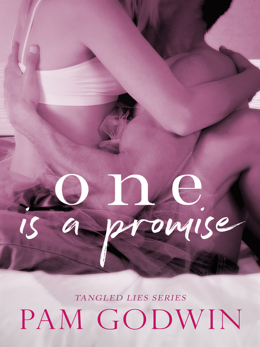 Title details for One is a Promise by Pam Godwin - Available